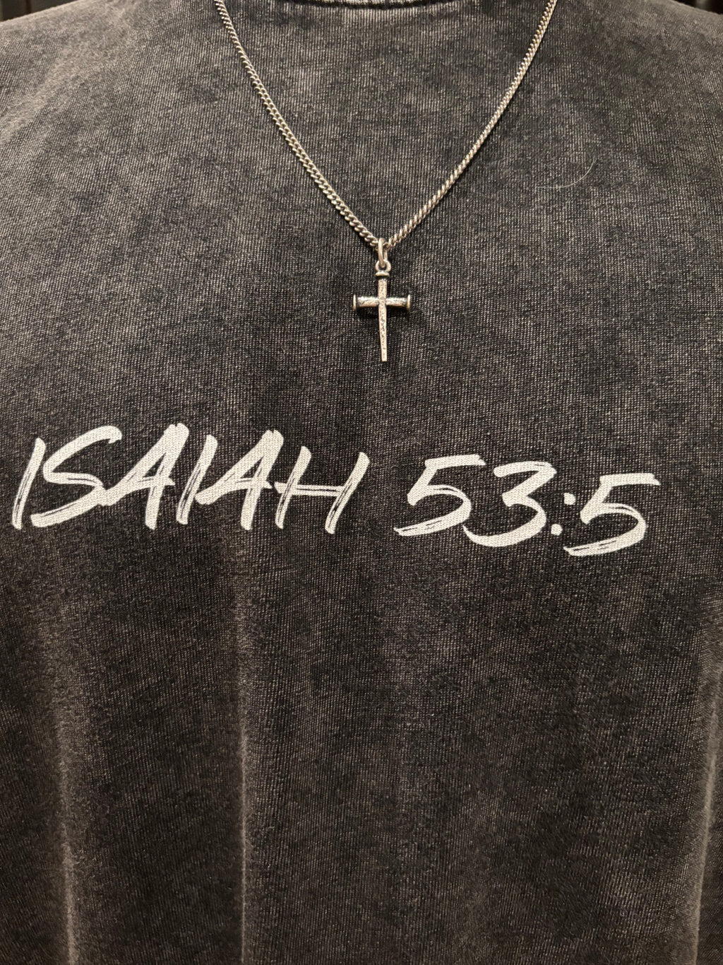 Isaiah 53:5 Charcoal T-Shirt